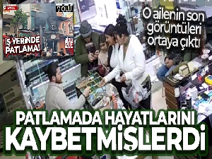 Aydın'daki patlama sonrası çıkan yangında hayatını kaybedenlerin görüntüleri ortaya çıktı