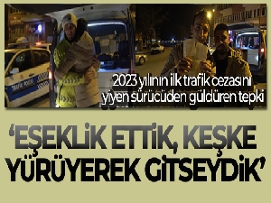 Burdur'da 2023 yılının ilk trafik cezasını yiyen sürücü: 'Eşeklik ettik, keşke yürüyerek gitseydik'