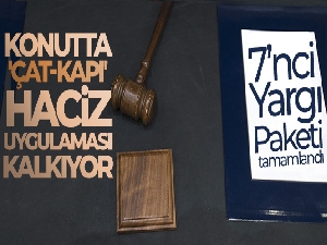 7'nci Yargı Paketi tamamlandı: Konutta 'çat-kapı' haciz uygulaması kalkıyor