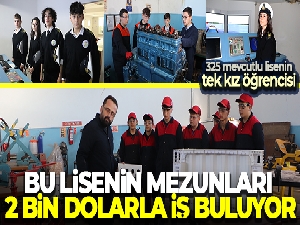 Bu lisenin mezunları 2 bin dolarla iş buluyor