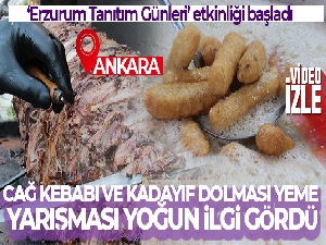 Cağ kebabı ve kadayıf dolması yeme yarışması Başkentlilerin ilgi odağı oldu