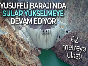 Yusufeli Barajı'nda su seviyesi 62 metre oldu