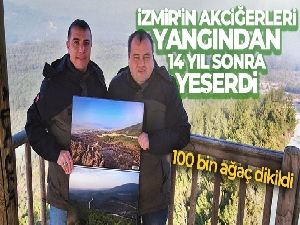 İzmir'in akciğerleri, yangından 14 yıl sonra yeşerdi
