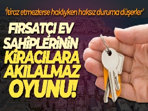 Ev sahiplerinden kiracılara akıl almaz banka oyunu