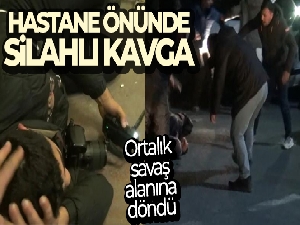 Hastane önünde husumetli grup arasında silahlı kavga: 4 yaralı