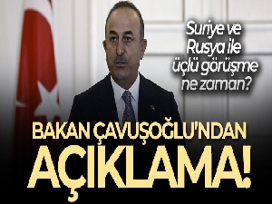 Çavuşoğlu: '(Üçlü görüşme) Henüz netleşen bir tarih yok'