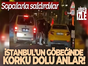 Kabataş'ta bir grup taksiciye sopalarla saldırdı