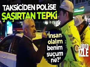 Kadıköy'de ceza yazan polise ‘İnsan olalım' diyen taksici, tepki görünce ‘Hepimiz kardeşiz' diyerek geri adım attı