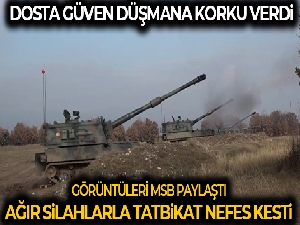 Ağır silahlarla tatbikat nefes kesti