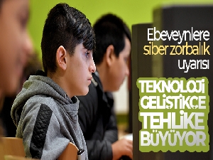 Ebeveynlere siber zorbalık uyarısı: Teknoloji geliştikçe tehlike büyüyor