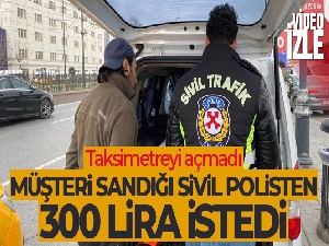 Taksimetre açmayan taksi sürücüsü araca müşteri gibi binen sivil polise yakalandı