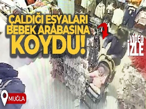 Çaldığı eşyaları bebek arabasına koyan şahıs güvenlik kameralarına yakalandı