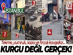 İstanbul'da tekme, yumruk, sopa ve fırçalı kavgalar kamerada