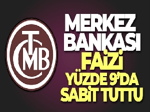 Merkez Bankası faizi değiştirmedi, yüzde 9'da sabit tuttu
