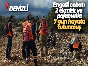 Engelli çoban 2 ekmek ve palamutla 7 gün hayata tutunmuş