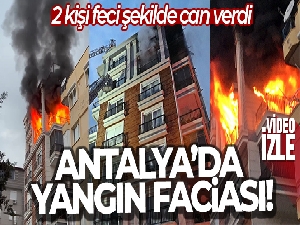 Antalya'da evde yangın faciası: 2 ölü