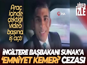 İngiltere Başbakanı Sunak'a 'emniyet kemeri' cezası