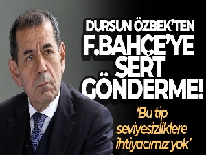 Dursun Özbek: 'İlgili kulübe geçen hafta yaptığımız maçta gereken cevabı vermiştik'