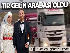 Sultanbeyli'de TIR gelin arabası oldu