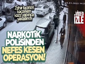 İstanbul narkotik polisinden nefes kesen operasyon