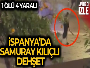İspanya'da samuray kılıçlı saldırı: 1 ölü, 4 yaralı