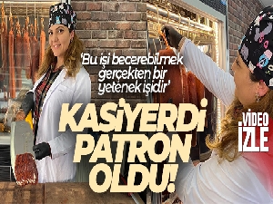 Kasiyerdi patron oldu