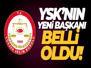 YSK yeni başkanı Ahmet Yener oldu