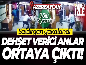 Azerbaycan Büyükelçiliği saldırısının görüntüleri ortaya çıktı