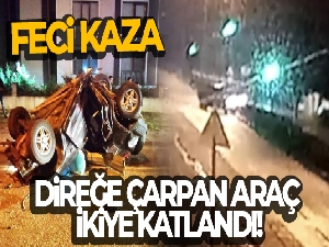 Direğe çarpan araç ikiye katlandı: O anlar kamerada
