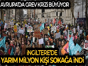İngiltere'de son 10 yılın en büyük grevi: Yarım milyon kişi sokağa indi