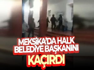 Meksika'da halk belediye başkanını kaçırdı