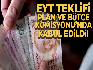 EYT teklifi Plan ve Bütçe Komisyonu'nda kabul edildi