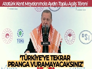 Cumhurbaşkanı Erdoğan, Aydın'dan meydan okudu