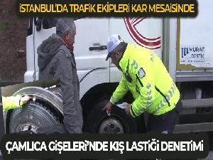 Çamlıca Gişeleri'nde zorunlu kış lastiği denetimi
