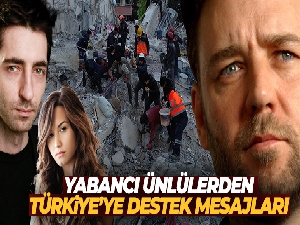 Yabancı ünlülerden Türkiye'ye destek mesajları