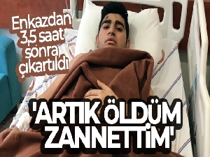 Enkazdan 3,5 saat sonra çıkartılan depremzede: 'Artık öldüm zannettim'