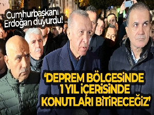 Cumhurbaşkanı Erdoğan: '1 yıl içerisinde bu konutları bitireceğiz'