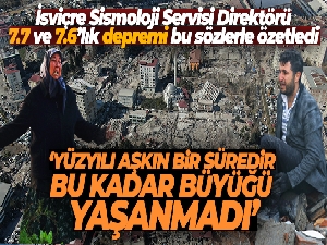 İsviçre Sismoloji Servisi Direktörü Wiemer: 'Böyle büyük bir deprem gerçekten çok nadirdir'