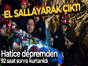 Hatice depremden 92 saat sonra kurtarıldı, el sallayarak çıktı