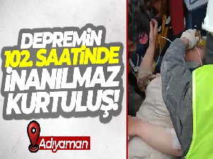Depremin 102. saatinde inanılmaz kurtuluş