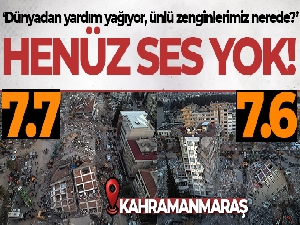 'Dünyadan yardım yağıyor Türk zenginlerden hala ses yok'