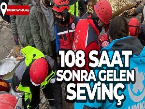 Enkaz altında kalan kadın 108 saat sonra sağ olarak kurtarıldı