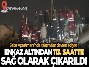 Enkaz altından 113. saatte sağ olarak çıkartıldı
