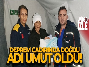 Deprem çadırında doğdu, adı Umut oldu