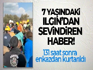 Hatay'da depremin 131. saatinde 7 yaşındaki Ilgın enkazdan kurtarıldı