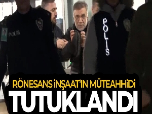 Hatay'daki Rönesans Rezidans İnşaat'ın müteahhidi tutuklandı