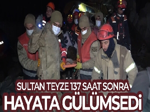 Hatay'da Sultan teyze 137 saat sonra enkaz altından çıkartıldı