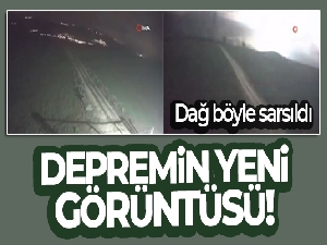Depremde dağın sarsıldığı anlar kamerada
