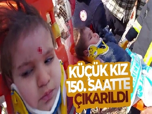 Küçük kız 150. saatte çıkarıldı
