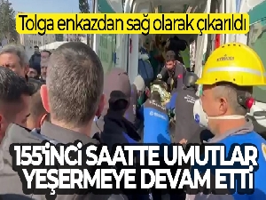 155'inci saatte umutlar yeşermeye devam etti, Tolga enkazdan sağ olarak çıkarıldı